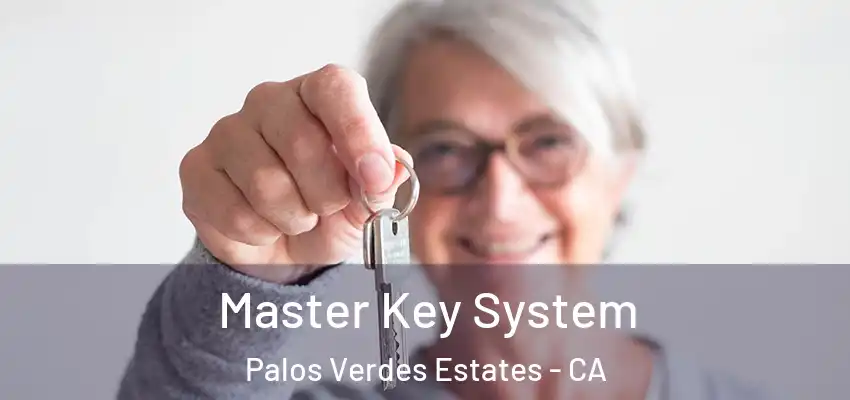  Master Key System Palos Verdes Estates - CA